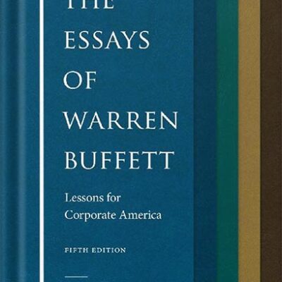 خرید و دانلود نسخه کامل کتاب The Essays of Warren Buffett: Lessons for Corporate America by Lawrence A. Cunningham