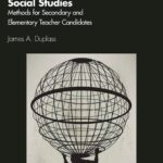 خرید و دانلود نسخه کامل کتاب The Essence of Teaching Social Studies: Methods for Secondary and Elementary Teacher Candidates