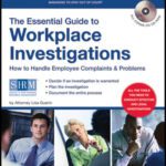 خرید و دانلود نسخه کامل کتاب The Essential Guide to Workplace Investigations: How to Handle Employee Complaints & Problems