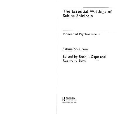 خرید و دانلود نسخه کامل کتاب The Essential Writings of Sabina Spielrein: Pioneer of Psychoanalysis