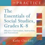 خرید و دانلود نسخه کامل کتاب The Essentials of Social Studies, Grades K-8: Effective Curriculum, Instruction, and Assessment (Priorities in Practice Series)