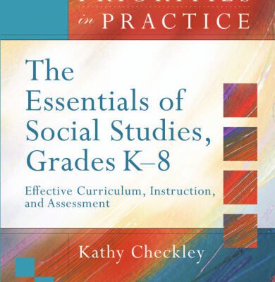 خرید و دانلود نسخه کامل کتاب The Essentials of Social Studies, Grades K-8: Effective Curriculum, Instruction, and Assessment (Priorities in Practice Series)