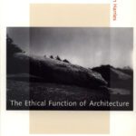 خرید و دانلود نسخه کامل کتاب The Ethical Function of Architecture