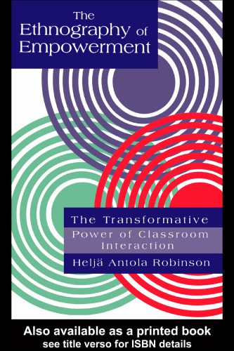 خرید و دانلود نسخه کامل کتاب The Ethnography of Empowerment: The Transformative Power of Classroom interaction_68d5924ee65a2.jpeg خرید و دانلود نسخه کامل کتاب The Ethnography of Empowerment: The Transformative Power of Classroom interaction