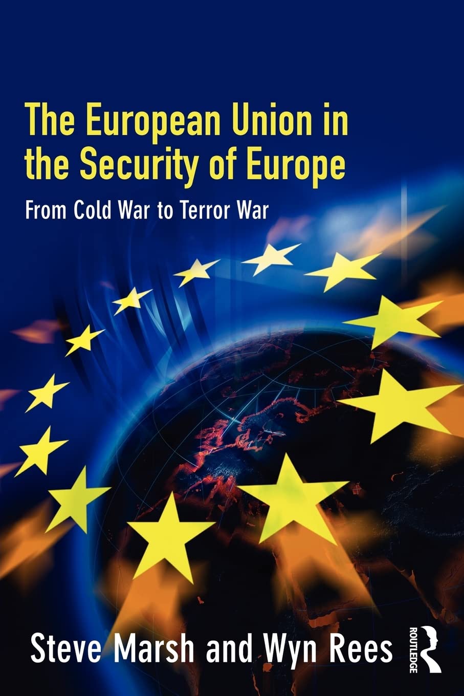 خرید و دانلود نسخه کامل کتاب The European Union in the Security of Europe: From Cold War to Terror War_68c1ded6ceb67.jpeg خرید و دانلود نسخه کامل کتاب The European Union in the Security of Europe: From Cold War to Terror War