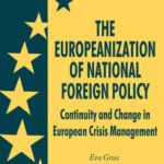 خرید و دانلود نسخه کامل کتاب The Europeanization of National Foreign Policy: Continuity and Change in European Crisis Management (Palgrave studies in European Union Politics)
