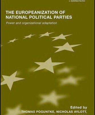 خرید و دانلود نسخه کامل کتاب The Europeanization of National Political Parties: Power and Organizational Adaptation (Routledge Advances in European Politics)