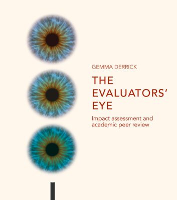 خرید و دانلود نسخه کامل کتاب The Evaluators’ Eye: Impact Assessment and Academic Peer Review