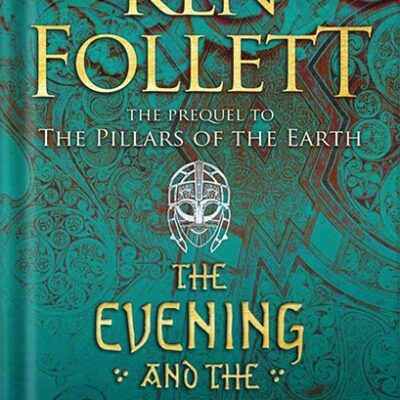 خرید و دانلود نسخه کامل کتاب The Evening and the Morning: A Novel (Kingsbridge Book 4) by Ken Follett
