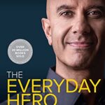 خرید و دانلود نسخه کامل کتاب The Everyday Hero Manifesto: Activate Your Positivity, Maximize Your Productivity, Serve The World –  +  Pdf