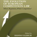 خرید و دانلود نسخه کامل کتاب The Evolution of European Competition Law: Whose Regulation, Which Competition?