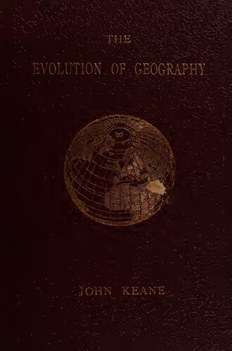 خرید و دانلود نسخه کامل کتاب The evolution of geography : A sketch of the rise and progress of geographical knowledge from the earliest times to the first circumnavigation of the globe_68bfaefb62bf6.jpeg خرید و دانلود نسخه کامل کتاب The evolution of geography : A sketch of the rise and progress of geographical knowledge from the earliest times to the first circumnavigation of the globe