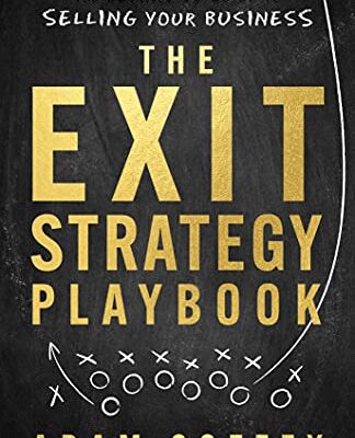 خرید و دانلود نسخه کامل کتاب The Exit-Strategy Playbook: The Definitive Guide to Selling Your Business –   +  Pdf