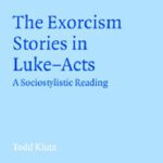 خرید و دانلود نسخه کامل کتاب The Exorcism Stories in Luke-Acts: A Sociostylistic Reading (Society for New Testament Studies Monograph Series)