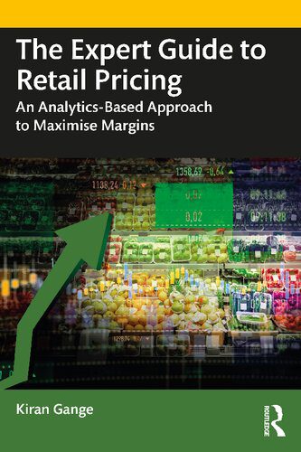 خرید و دانلود نسخه کامل کتاب The Expert Guide to Retail Pricing: An Analytics-Based Approach to Maximise Margins_68c5240f6973f.jpeg خرید و دانلود نسخه کامل کتاب The Expert Guide to Retail Pricing: An Analytics-Based Approach to Maximise Margins