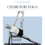 خرید و دانلود نسخه کامل کتاب The Extended Chair for Yoga: A Comprehensive Guide to Iyengar Yoga Practice with a Chair