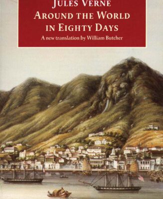 خرید و دانلود نسخه کامل کتاب The Extraordinary Journeys: Around the World in Eighty Days (Oxford World’s Classics)