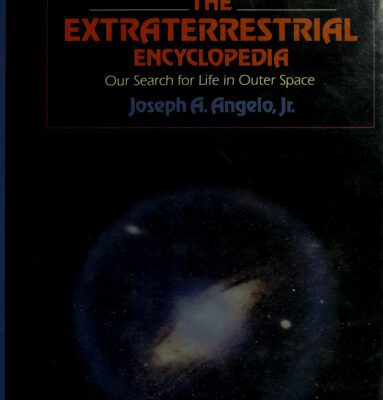 خرید و دانلود نسخه کامل کتاب The Extraterrestrial Encyclopedia – Our Search for Life in Outer Space