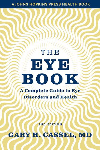 خرید و دانلود نسخه کامل کتاب The Eye Book: A Complete Guide to Eye Disorders and Health_68bbcd38c1389.jpeg خرید و دانلود نسخه کامل کتاب The Eye Book: A Complete Guide to Eye Disorders and Health