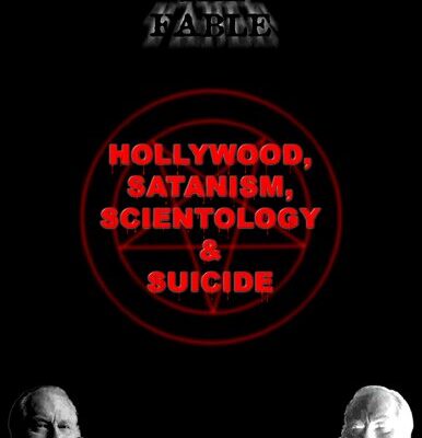 خرید و دانلود نسخه کامل کتاب The Fable: Hollywood, Satanism, Scientology, and Suicide