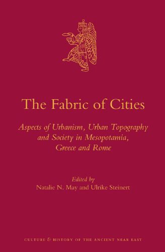 خرید و دانلود نسخه کامل کتاب The Fabric of Cities: Aspects of Urbanism, Urban Topography and Society in Mesopotamia, Greece and Rome_68c5190e0eb0a.jpeg خرید و دانلود نسخه کامل کتاب The Fabric of Cities: Aspects of Urbanism, Urban Topography and Society in Mesopotamia, Greece and Rome