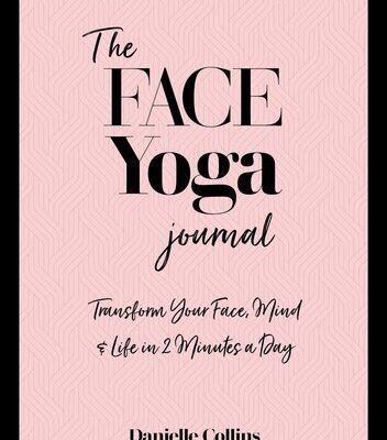 خرید و دانلود نسخه کامل کتاب The Face Yoga Journal: Transform Your Face, Mind & Life in 2 Minutes a Day