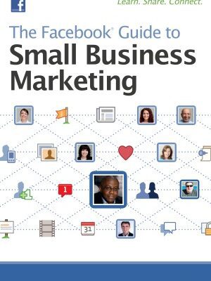 خرید و دانلود نسخه کامل کتاب The Facebook Guide to Small Business Marketing