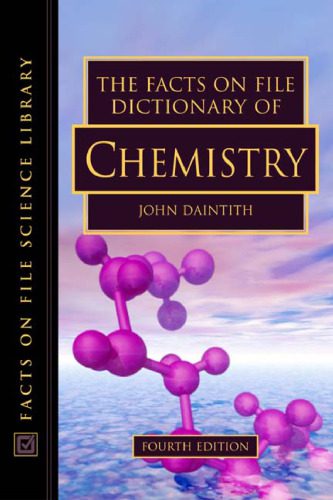 خرید و دانلود نسخه کامل کتاب The Facts On File Dictionary Of Chemistry, Fourth Edition (Facts on File Science Library)_68d19892b3624.jpeg خرید و دانلود نسخه کامل کتاب The Facts On File Dictionary Of Chemistry, Fourth Edition (Facts on File Science Library)