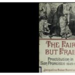 خرید و دانلود نسخه کامل کتاب The Fair But Frail: Prostitution in San Francisco, 1849-1900