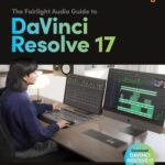 خرید و دانلود نسخه کامل کتاب The Fairlight Audio Guide to DaVinci Resolve 17