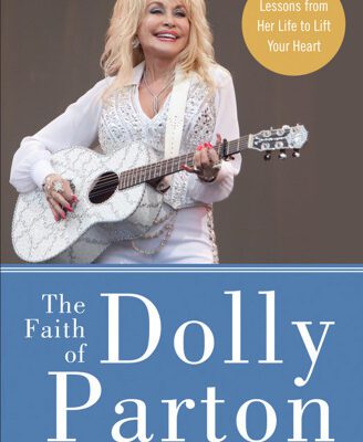 خرید و دانلود نسخه کامل کتاب The Faith of Dolly Parton Lessons from Her Life to Lift Your Heart