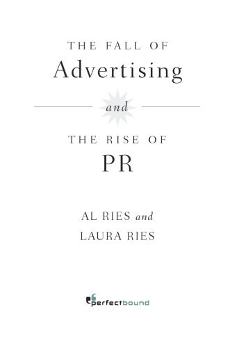 خرید و دانلود نسخه کامل کتاب The Fall of Advertising and the Rise of PR_68d6223f8d358.jpeg خرید و دانلود نسخه کامل کتاب The Fall of Advertising and the Rise of PR