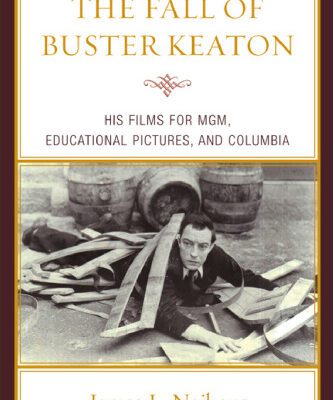 خرید و دانلود نسخه کامل کتاب The Fall of Buster Keaton: His Films for M-G-M, Educational Pictures, and Columbia