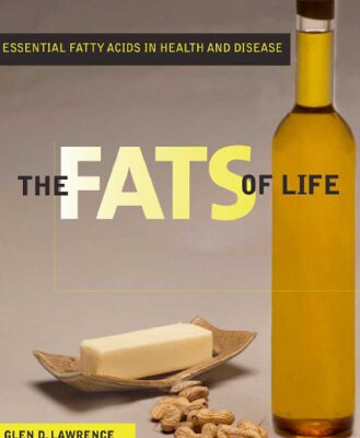خرید و دانلود نسخه کامل کتاب The Fats of Life: Essential Fatty Acids in Health and Disease