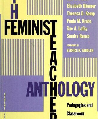 خرید و دانلود نسخه کامل کتاب The Feminist Teacher Anthology: Pedagogies and Classroom Strategies (Athene Series)