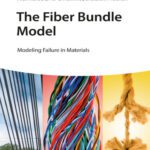 خرید و دانلود نسخه کامل کتاب The Fiber Bundle Model: Modeling Failure in Materials
