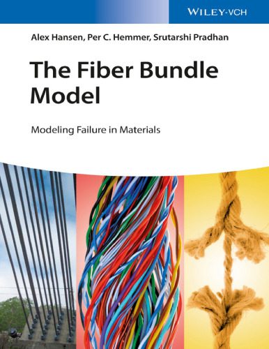 خرید و دانلود نسخه کامل کتاب The Fiber Bundle Model: Modeling Failure in Materials_68bd5093aa769.jpeg خرید و دانلود نسخه کامل کتاب The Fiber Bundle Model: Modeling Failure in Materials
