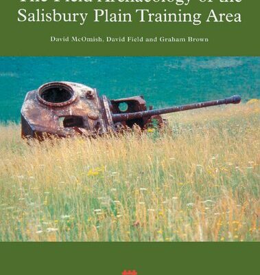 خرید و دانلود نسخه کامل کتاب The Field Archaeology of the Salisbury Plain Training Area