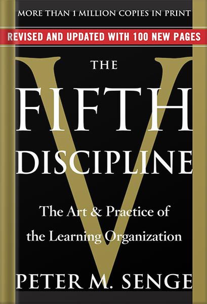 خرید و دانلود نسخه کامل کتاب The Fifth Discipline: The Art & Practice of The Learning Organization by Peter M. Senge_68bf3dd6589e3.jpeg خرید و دانلود نسخه کامل کتاب The Fifth Discipline: The Art & Practice of The Learning Organization by Peter M. Senge