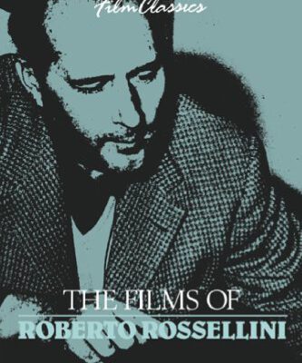 خرید و دانلود نسخه کامل کتاب The Films of Roberto Rossellini (Cambridge Film Classics)