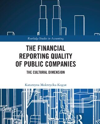 خرید و دانلود نسخه کامل کتاب The Financial Reporting Quality of Public Companies: The Cultural Dimension