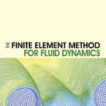 خرید و دانلود نسخه کامل کتاب The Finite Element Method for Fluid Dynamics, Sixth Edition