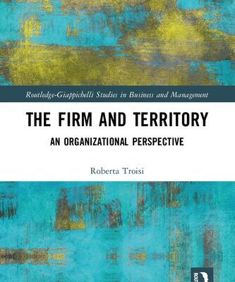 خرید و دانلود نسخه کامل کتاب The Firm and Territory: An Organizational Perspective