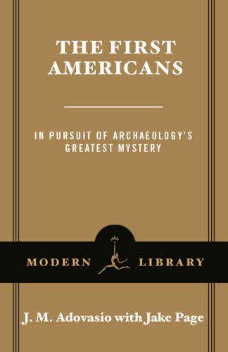 خرید و دانلود نسخه کامل کتاب The First Americans: In Pursuit of Archaeology’s Greatest Mystery_68c4eadf41a24.jpeg خرید و دانلود نسخه کامل کتاب The First Americans: In Pursuit of Archaeology’s Greatest Mystery