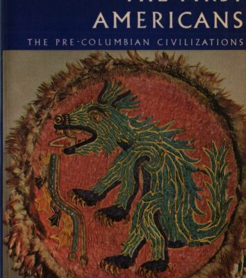 خرید و دانلود نسخه کامل کتاب The First Americans: The Pre-Columbian Civilizations