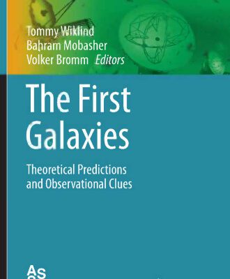 خرید و دانلود نسخه کامل کتاب The First Galaxies: Theoretical Predictions and Observational Clues