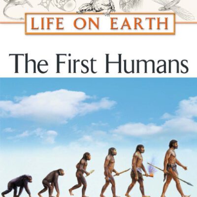 خرید و دانلود نسخه کامل کتاب The First Humans (Life on Earth)