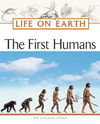 خرید و دانلود نسخه کامل کتاب The First Humans (Life on Earth)_68c24fb4699b6.jpeg خرید و دانلود نسخه کامل کتاب The First Humans (Life on Earth)