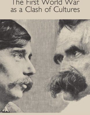 خرید و دانلود نسخه کامل کتاب The First World War as a Clash of Cultures (Studies in German Literature Linguistics and Culture)