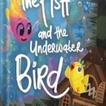 خرید و دانلود نسخه کامل کتاب The Fish and the Underwater Bird: Encourages children to find their answers and be patient. Ages 3-7 Preschool – 2nd Grade (Waves and Tales) by Barbara Pinke